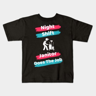 Night Shift Janitor Kids T-Shirt